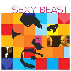 2001 Sexy Beast